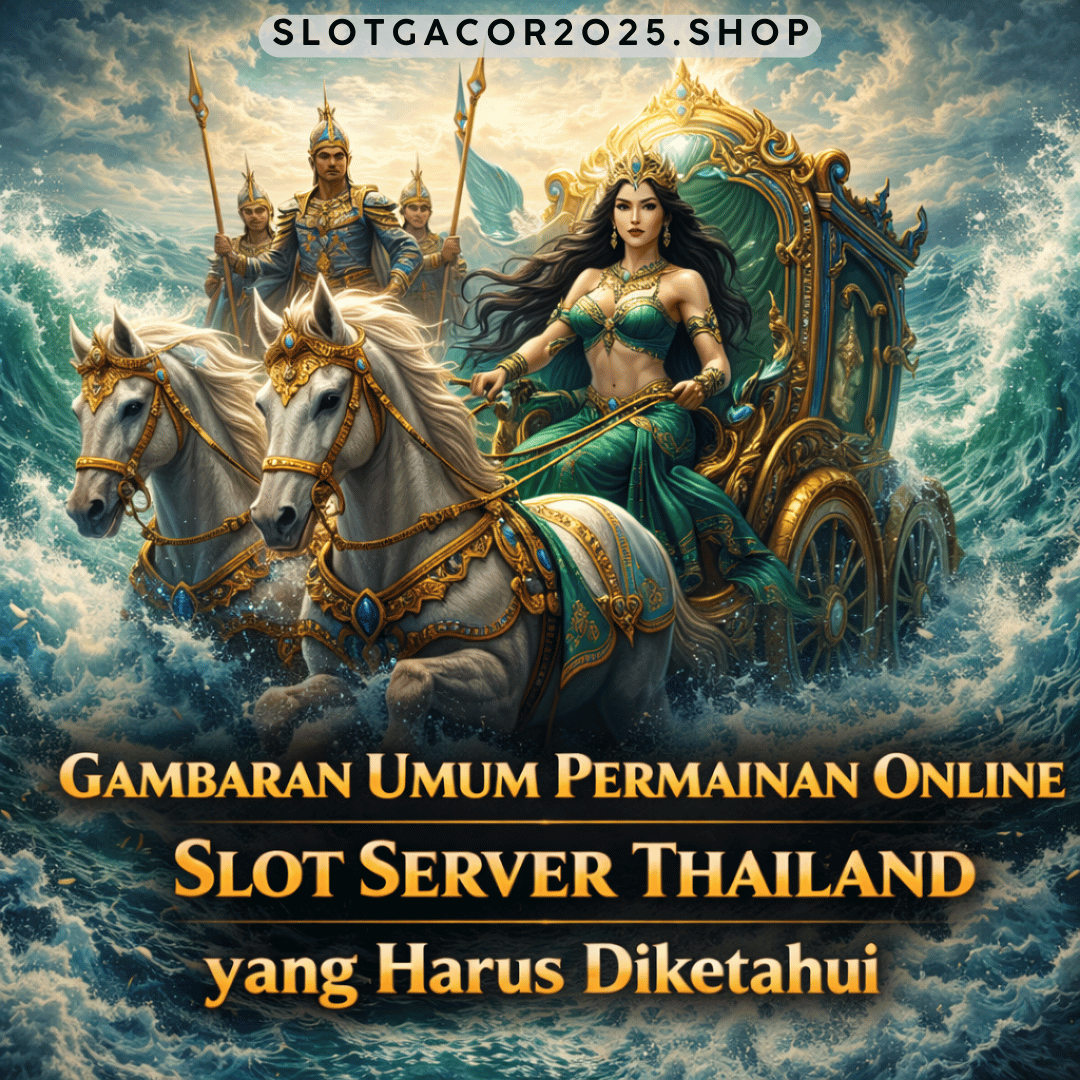 gambaran umum permainan online slot server Thailand
